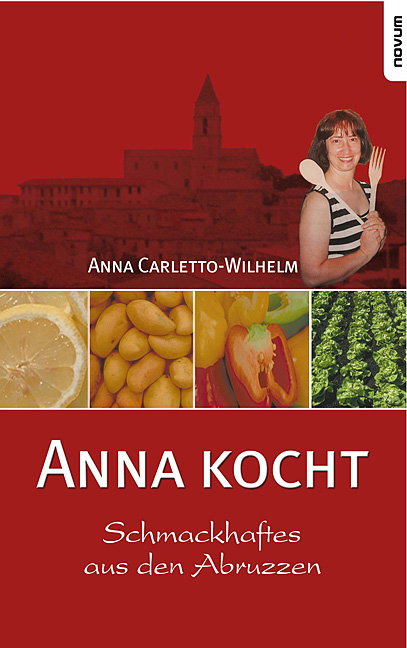 Anna kocht – Schmackhaftes aus den Abruzzen