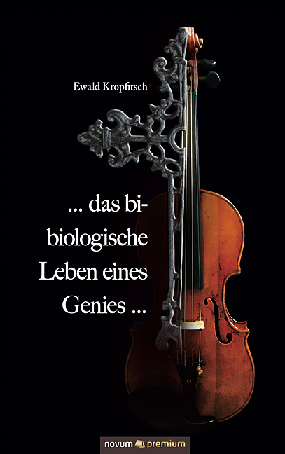 ... das bi-biologische Leben eines Genies ... ... das bi-biologische Leben eines Genies ...