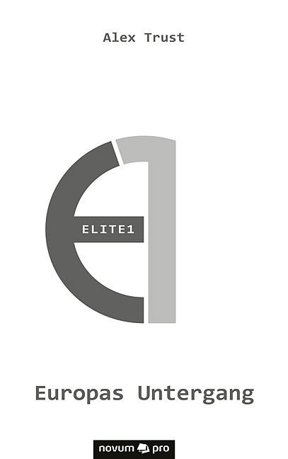 Elite1 – Europas Untergang