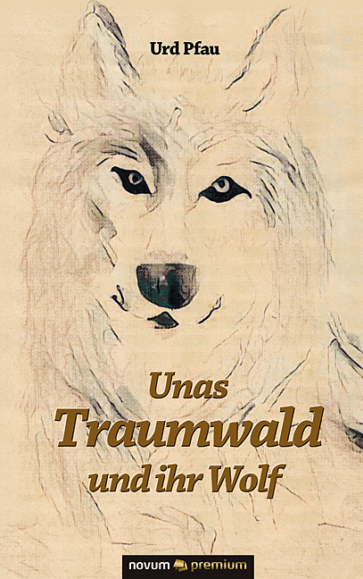 Unas Traumwald und ihr Wolf