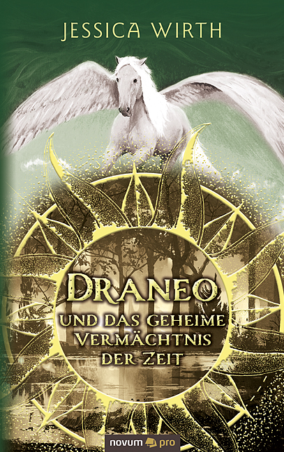 Draneo und das geheime Vermächtnis der Zeit Draneo und das geheime Vermächtnis der Zeit