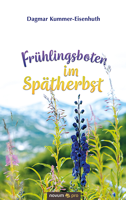 Frühlingsboten im Spätherbst Frühlingsboten im Spätherbst