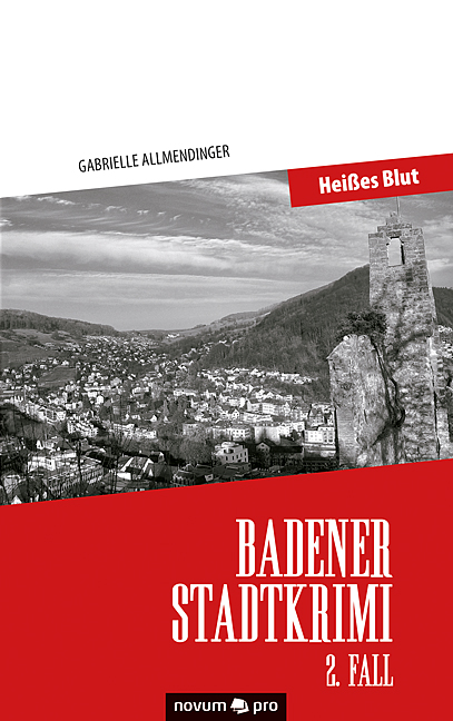Badener Stadtkrimi – Heißes Blut