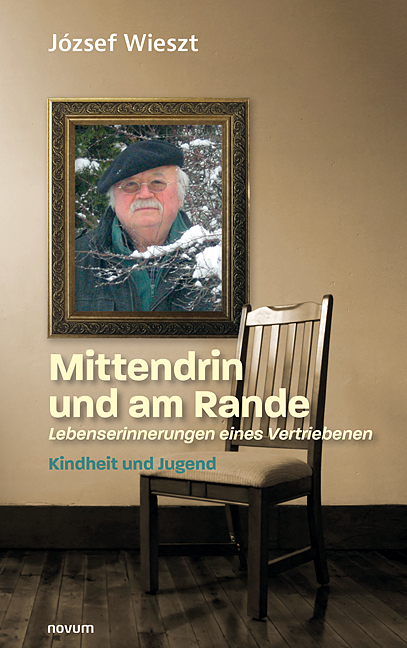 Mittendrin und am Rande – Lebenserinnerungen eines Vertriebenen Mittendrin und am Rande – Lebenserinnerungen eines Vertriebenen