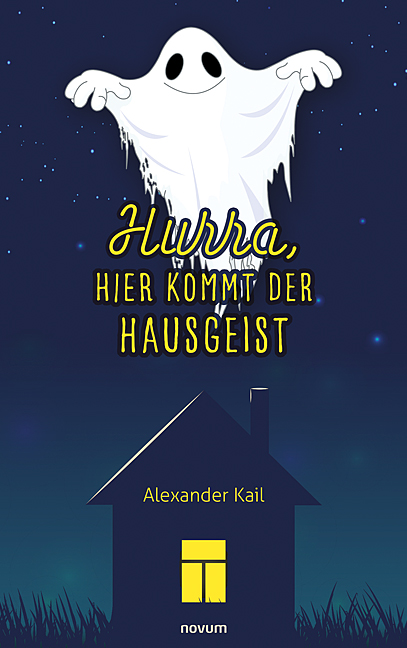 Hurra, hier kommt der Hausgeist Hurra, hier kommt der Hausgeist