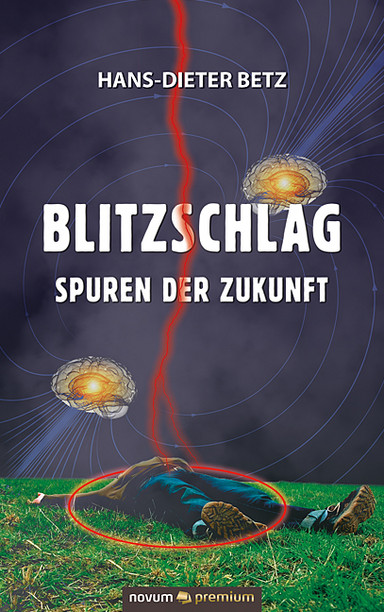 Blitzschlag – Spuren der Zukunft Cover: Blitzschlag – Spuren der Zukunft