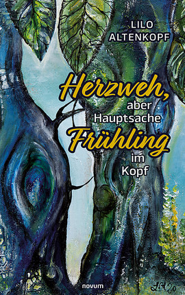 Herzweh, aber Hauptsache Frühling im Kopf Cover: Herzweh, aber Hauptsache Frühling im Kopf