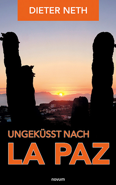 Ungeküsst nach La Paz Cover: Ungeküsst nach La Paz
