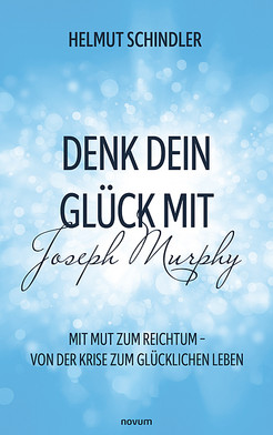 Denk dein Glück mit Joseph Murphy