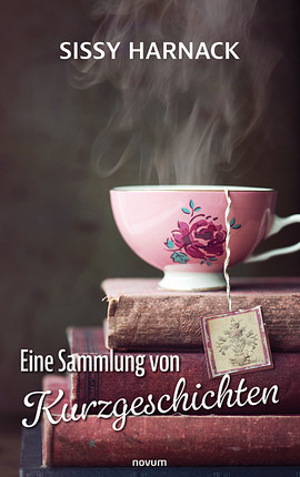 Eine Sammlung von Kurzgeschichten Cover: Eine Sammlung von Kurzgeschichten