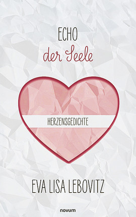 Cover: Echo der Seele: Herzensgedichte