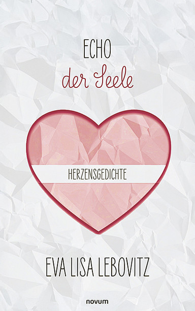 Echo der Seele: Herzensgedichte Cover: Echo der Seele: Herzensgedichte