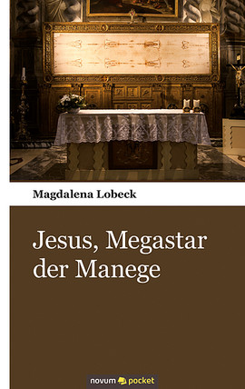 Jesus, Megastar der Manege