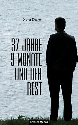 37 Jahre 9 Monate und der Rest Cover: 37 Jahre 9 Monate und der Rest