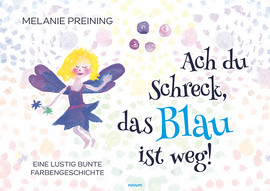 Cover: Ach du Schreck, das Blau ist weg!