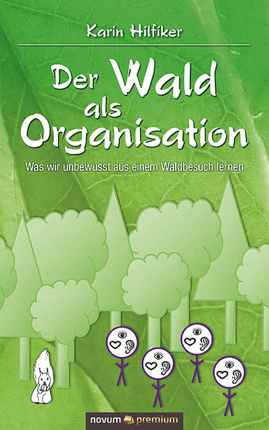 Der Wald als Organisation