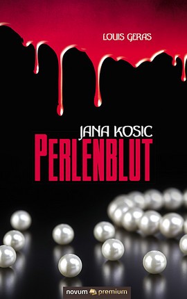 Jana Kosic - Perlenblut
