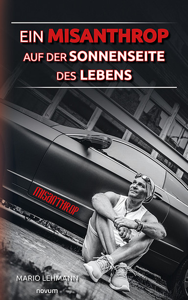 Ein Misanthrop auf der Sonnenseite des Lebens Cover: Ein Misanthrop auf der Sonnenseite des Lebens