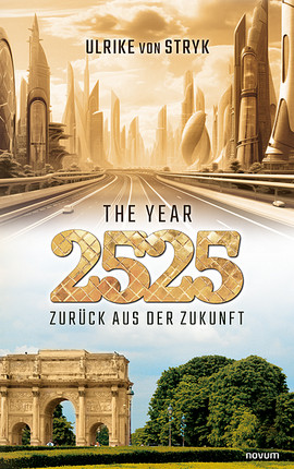 Cover: The year 2525 – Zurück aus der Zukunft