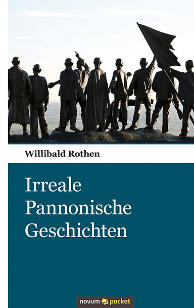 Irreale Pannonische Geschichten Cover: Irreale Pannonische Geschichten