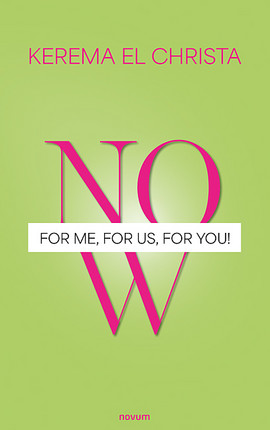 Now - for Me, for Us, for You! Cover: Now - for Me, for Us, for You!
