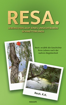 ResA. Lebens(ver)lauf eines unsichtbaren Schmetterlings Cover: ResA. Lebens(ver)lauf eines unsichtbaren Schmetterlings