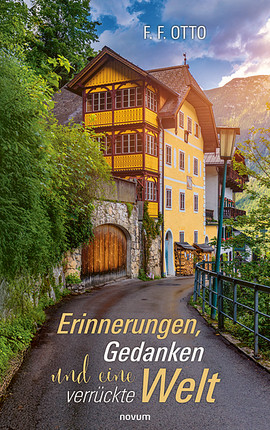Erinnerungen, Gedanken und eine verrückte Welt Cover: Erinnerungen, Gedanken und eine verrückte Welt