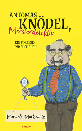 Antomas Knödel, Meisterdetektiv Cover: Antomas Knödel, Meisterdetektiv