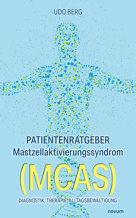 Patientenratgeber Mastzellaktivierungssyndrom (MCAS) Cover: Patientenratgeber Mastzellaktivierungssyndrom (MCAS)