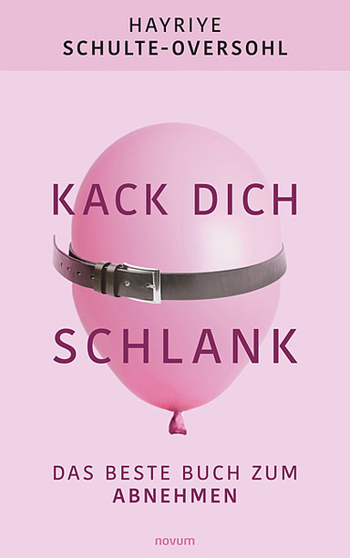 Kack dich schlank Cover: Kack dich schlank