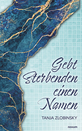 Gebt Sterbenden einen Namen Cover: Gebt Sterbenden einen Namen