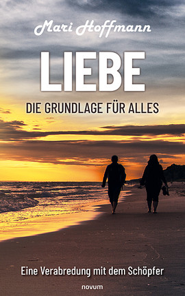 Cover: Liebe – die Grundlage für alles