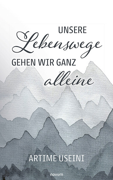 Unsere Lebenswege gehen wir ganz alleine Cover: Unsere Lebenswege gehen wir ganz alleine