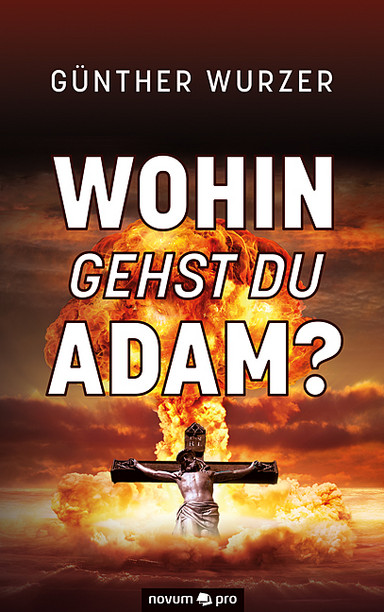 Wohin gehst du Adam? Cover: Wohin gehst du Adam?
