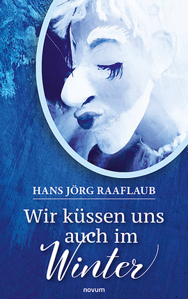 Wir küssen uns auch im Winter Cover: Wir küssen uns auch im Winter