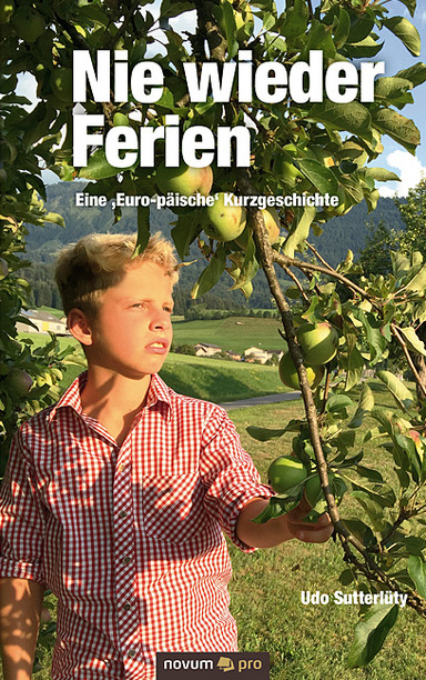 Nie wieder Ferien - Eine 'Euro-päische' Kurzgeschichte Cover: Nie wieder Ferien - Eine 'Euro-päische' Kurzgeschichte