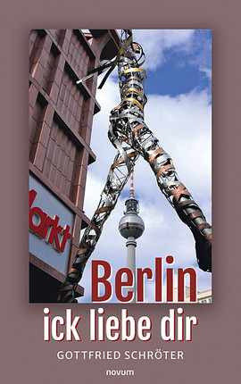 Berlin – ick liebe dir Cover: Berlin – ick liebe dir