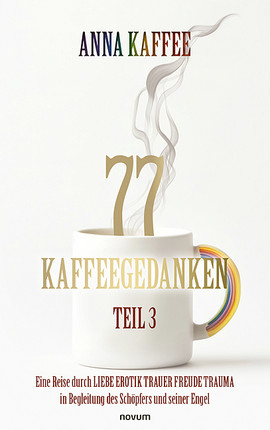 Cover: 77 Kaffeegedanken – Teil 3