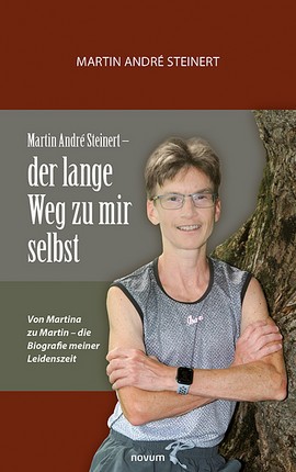 Martin André Steinert – der lange Weg zu mir selbst Cover: Martin André Steinert – der lange Weg zu mir selbst