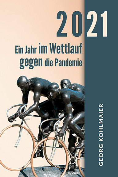Cover: 2021 - Ein Jahr im Wettlauf gegen die Pandemie