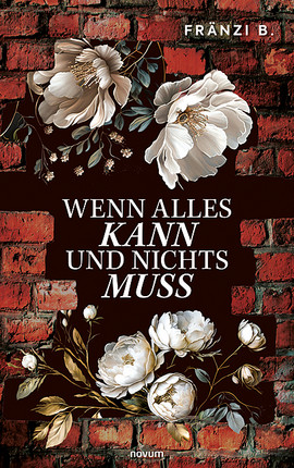 Cover: Wenn alles kann und nichts muss