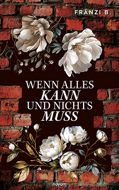 Wenn alles kann und nichts muss Cover: Wenn alles kann und nichts muss