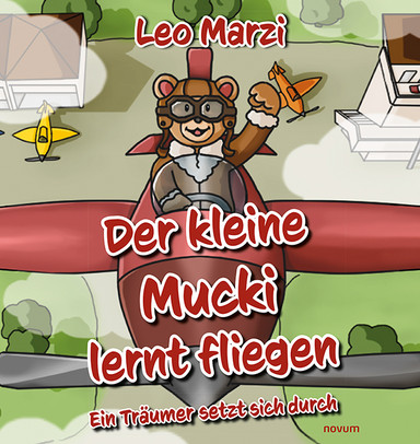 Der kleine Mucki lernt fliegen Cover: Der kleine Mucki lernt fliegen