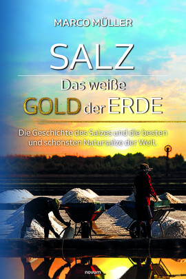 Salz – Das weiße Gold der Erde Cover: Salz – Das weiße Gold der Erde