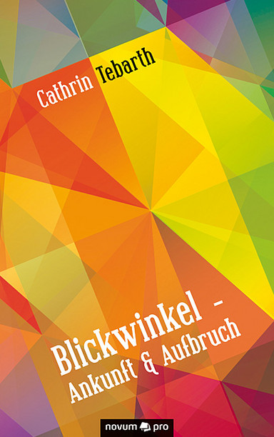 Blickwinkel - Ankunft & Aufbruch Cover: Blickwinkel - Ankunft & Aufbruch