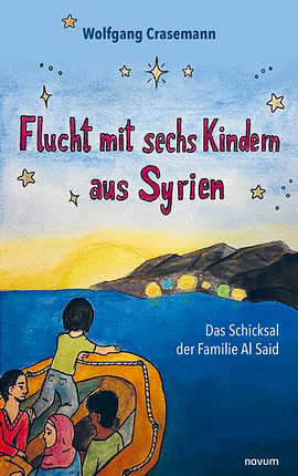 Flucht mit sechs Kindern aus Syrien Cover: Flucht mit sechs Kindern aus Syrien