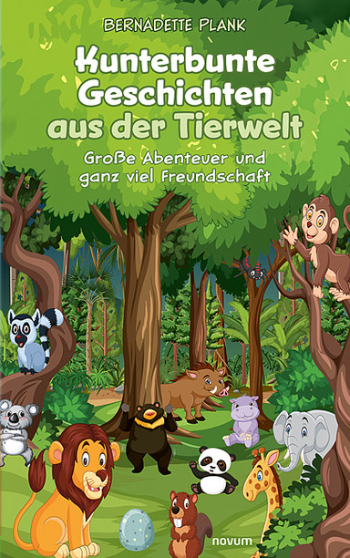 Cover: Kunterbunte Geschichten aus der Tierwelt