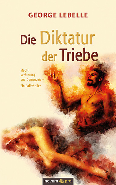 Die Diktatur der Triebe Cover: Die Diktatur der Triebe