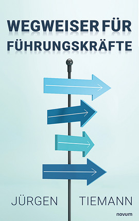 Wegweiser für Führungskräfte Cover: Wegweiser für Führungskräfte