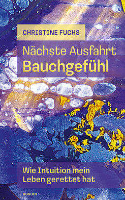 Nächste Ausfahrt Bauchgefühl